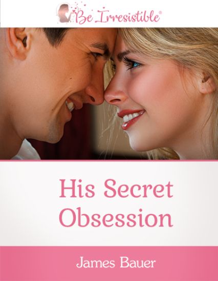 his secret obsession
